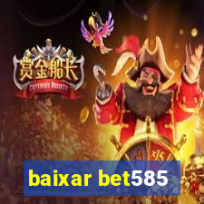 baixar bet585